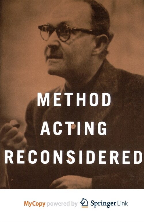 Method Acting Reconsidered : Theory, Practice, Future (Paperback)