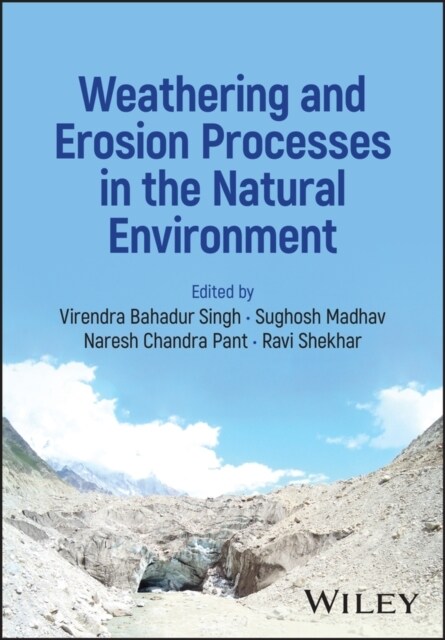 Weathering and Erosion Processes in the Natural Environment (Hardcover)