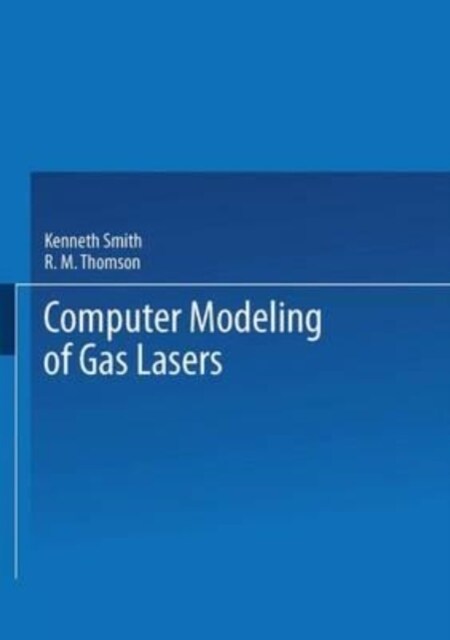 Computer Modeling of Gas Lasers (Paperback)
