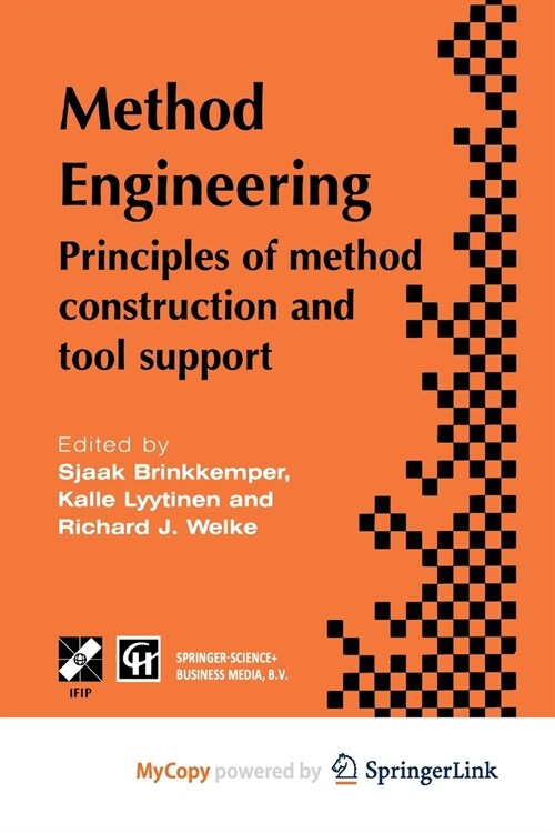 Method Engineering : Principles of method construction and tool support (Paperback)