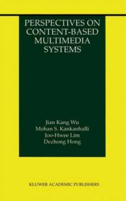 Perspectives on Content-Based Multimedia Systems (Paperback)