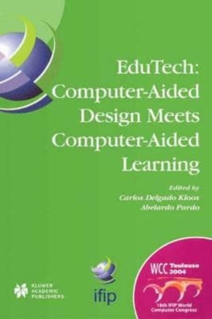 EduTech : Computer-Aided Design Meets Computer-Aided Learning : Computer-Aided Design Meets Computer-Aided Learning (Paperback)