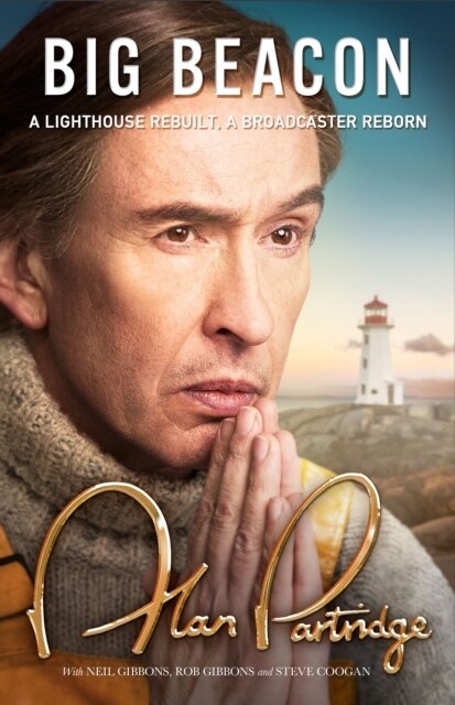 Alan Partridge: Big Beacon : The hilarious new memoir from the nations favourite broadcaster (Hardcover)