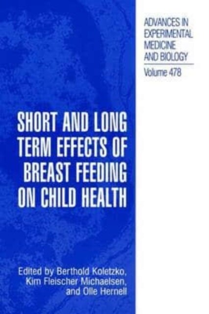 Short and Long Term Effects of Breast Feeding on Child Health (Paperback)