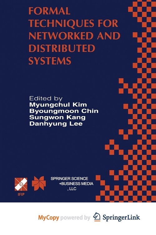 Formal Techniques for Networked and Distributed Systems : FORTE 2001 (Paperback)