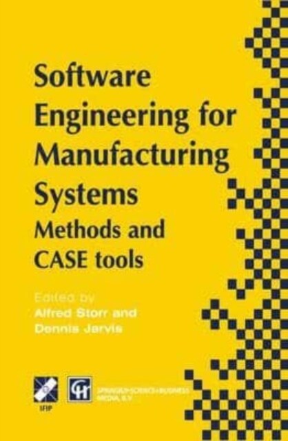 Software Engineering for Manufacturing Systems : Methods and CASE tools (Paperback)