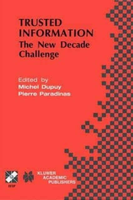 Trusted Information : The New Decade Challenge (Paperback)