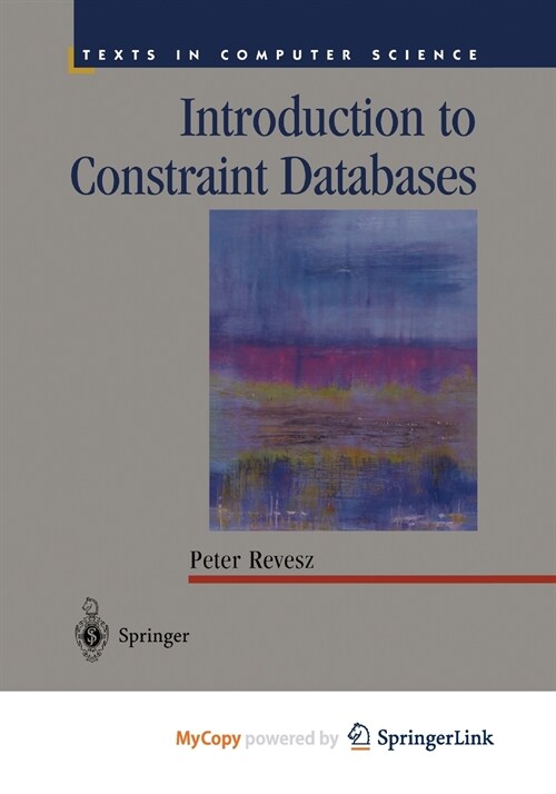 Introduction to Constraint Databases (Paperback)