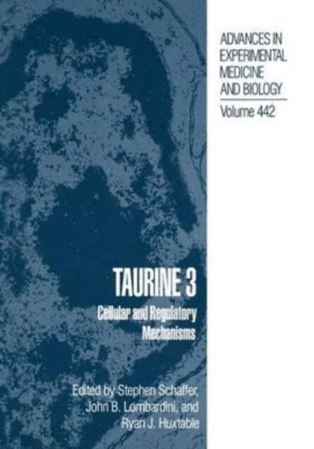 Taurine 3 : Cellular and Regulatory Mechanisms (Paperback)