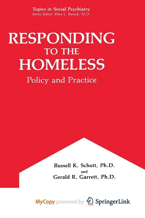 Responding to the Homeless : Policy and Practice (Paperback)