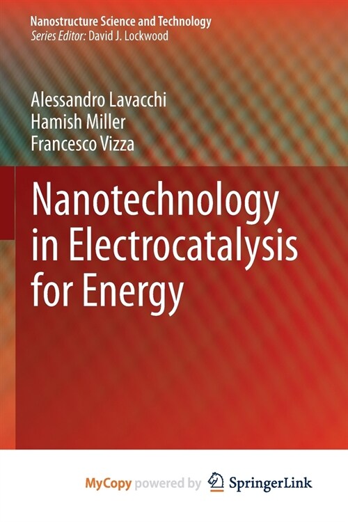Nanotechnology in Electrocatalysis for Energy (Paperback)