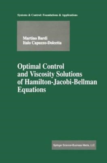 Optimal Control and Viscosity Solutions of Hamilton-Jacobi-Bellman Equations (Paperback)