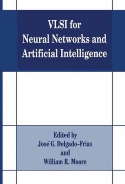 VLSI for Neural Networks and Artificial Intelligence (Paperback)
