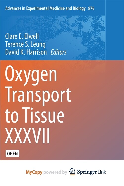 Oxygen Transport to Tissue XXXVII (Paperback)