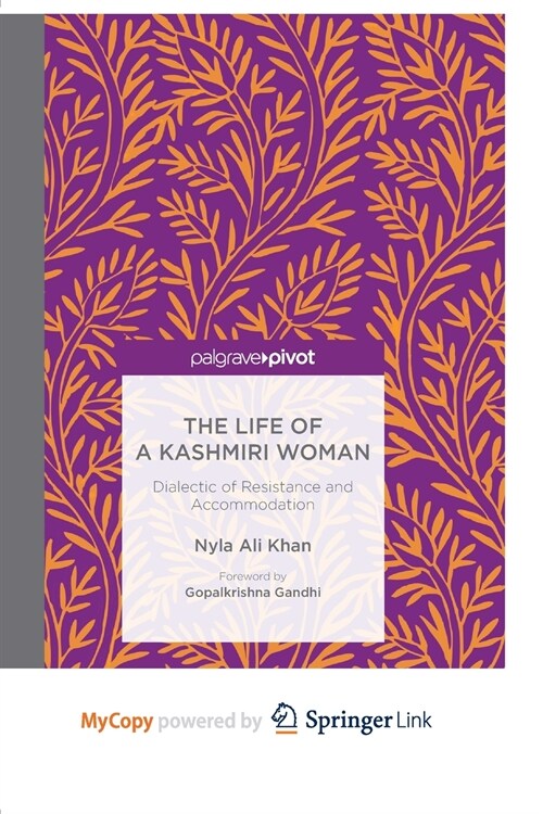 The Life of a Kashmiri Woman : Dialectic of Resistance and Accommodation (Paperback)