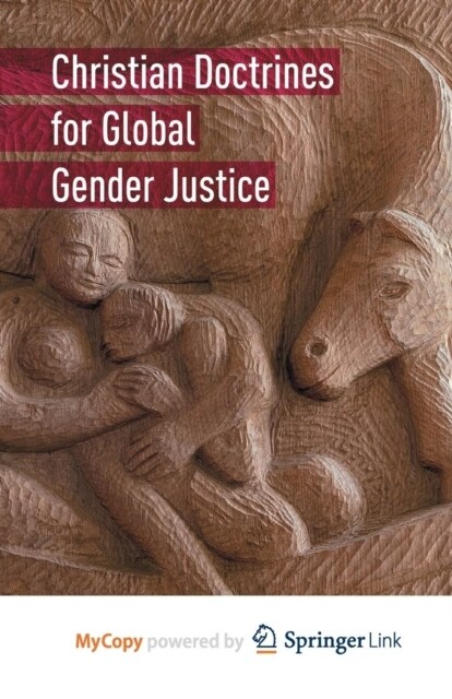 Christian Doctrines for Global Gender Justice (Paperback)