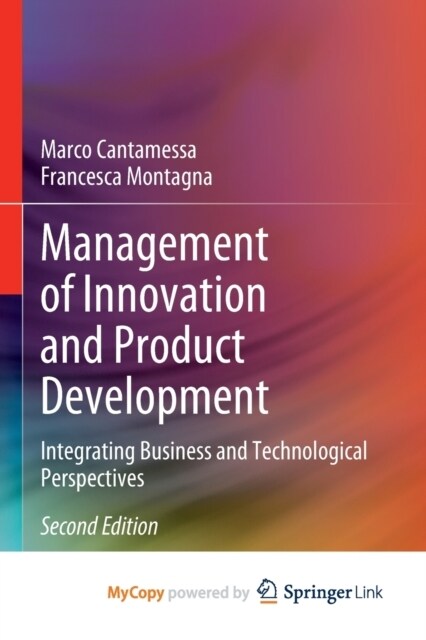 Management of Innovation and Product Development : Integrating Business and Technological Perspectives (Paperback)