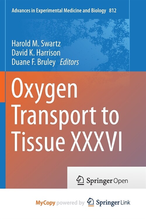 Oxygen Transport to Tissue XXXVI (Paperback)