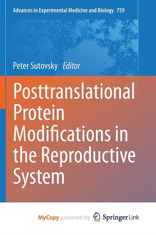 Posttranslational Protein Modifications in the Reproductive System (Paperback)