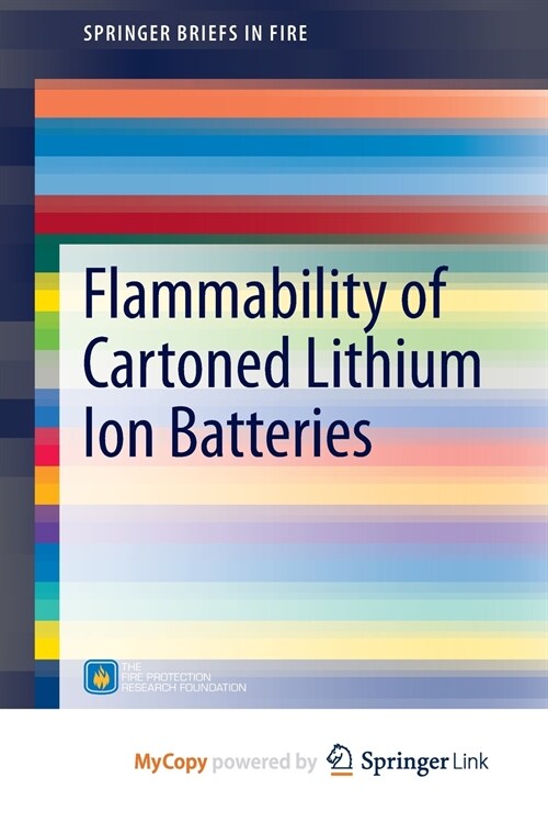 Flammability of Cartoned Lithium Ion Batteries (Paperback)