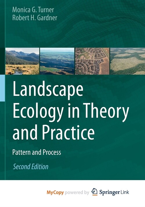 Landscape Ecology in Theory and Practice : Pattern and Process (Paperback)