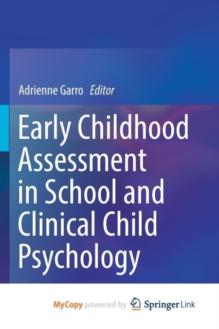 Early Childhood Assessment in School and Clinical Child Psychology (Paperback)