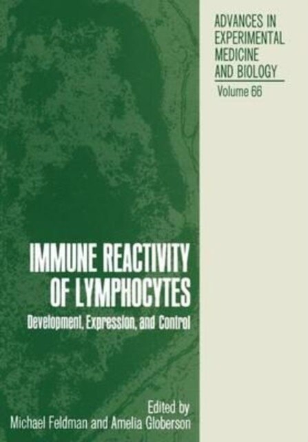 Immune Reactivity of Lymphocytes : Development, Expression, and Control (Paperback)