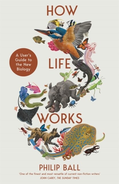 How Life Works : A User’s Guide to the New Biology (Hardcover)