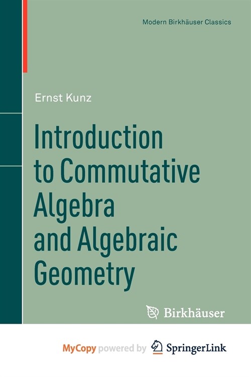 Introduction to Commutative Algebra and Algebraic Geometry (Paperback)