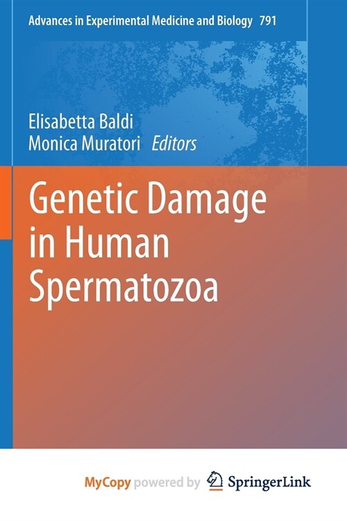 Genetic Damage in Human Spermatozoa (Paperback)