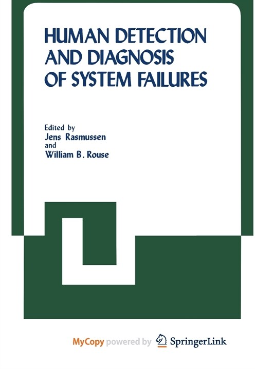 Human Detection and Diagnosis of System Failures (Paperback)