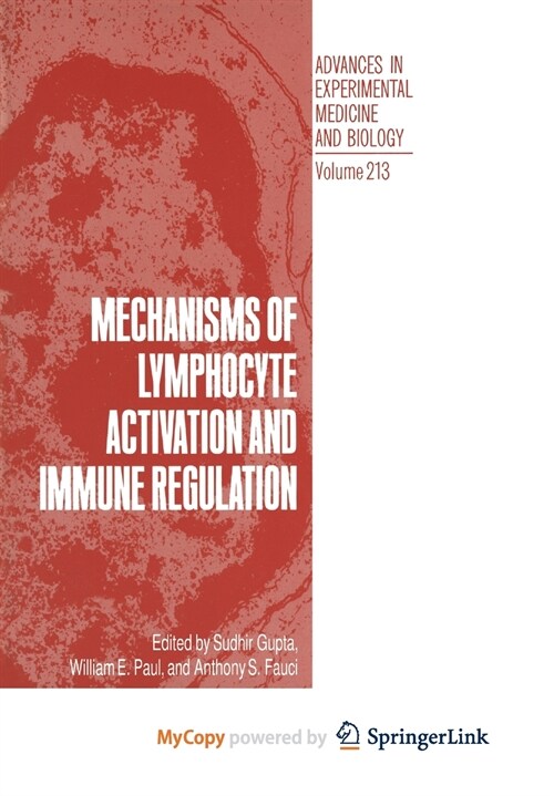 Mechanisms of Lymphocyte Activation and Immune Regulation (Paperback)