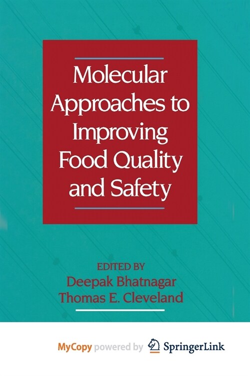 Molecular Approaches to Improving Food Quality and Safety (Paperback)