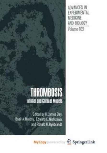 Thrombosis : Animal and Clinical Models (Paperback)