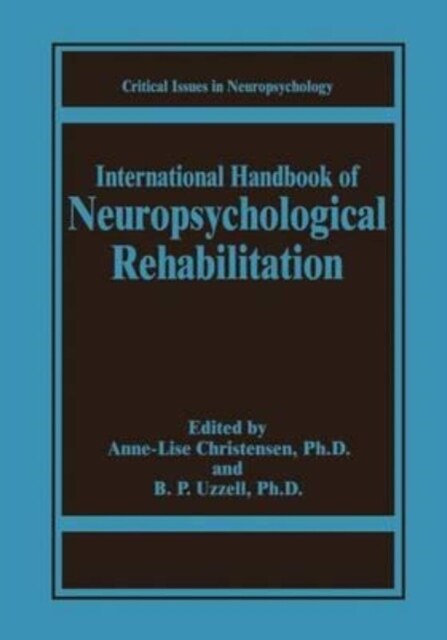International Handbook of Neuropsychological Rehabilitation (Paperback)