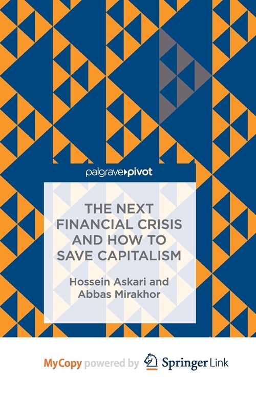 The Next Financial Crisis and How to Save Capitalism (Paperback)