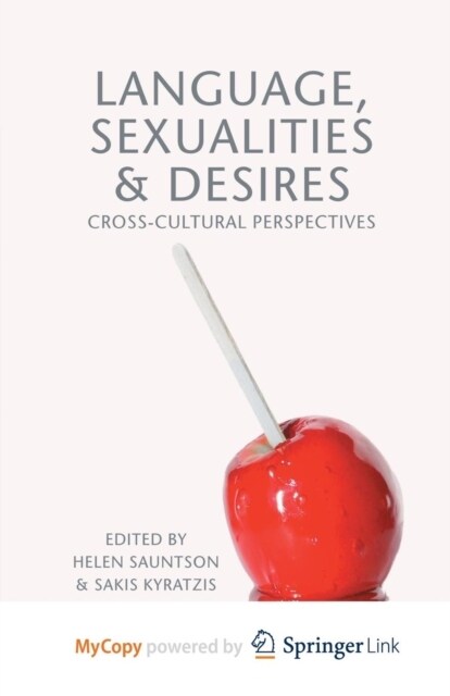 Language, Sexualities and Desires : Cross-Cultural Perspectives (Paperback)