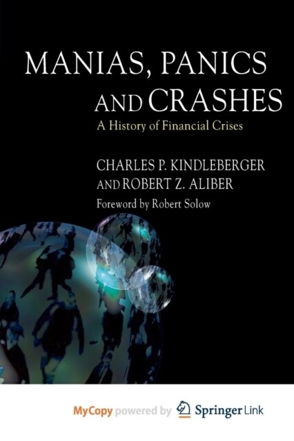 Manias, Panics and Crashes : A History of Financial Crises (Paperback)