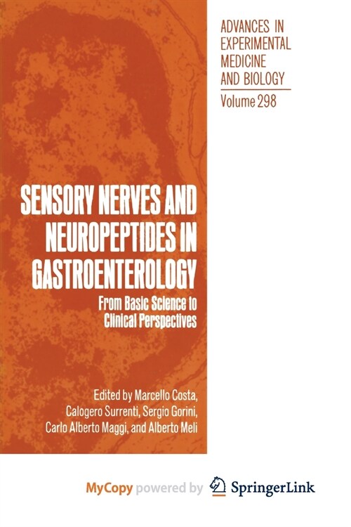 Sensory Nerves and Neuropeptides in Gastroenterology : From Basic Science to Clinical Perspectives (Paperback)