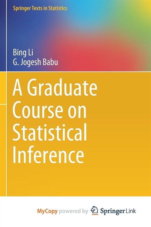A Graduate Course on Statistical Inference (Paperback)