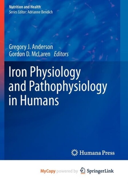 Iron Physiology and Pathophysiology in Humans (Paperback)