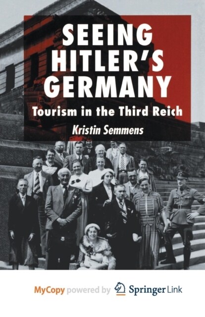 Seeing Hitlers Germany : Tourism in the Third Reich (Paperback)