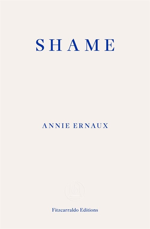 Shame – WINNER OF THE 2022 NOBEL PRIZE IN LITERATURE (Paperback)