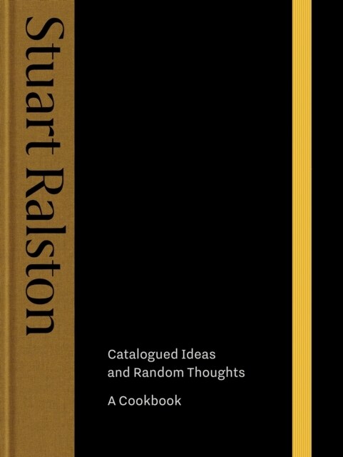 Catalogued Ideas and Random Thoughts : A Cookbook (Hardcover)