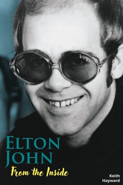 Elton John: From The Inside (Paperback)