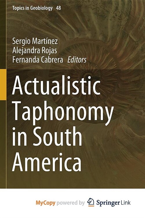 Actualistic Taphonomy in South America (Paperback)