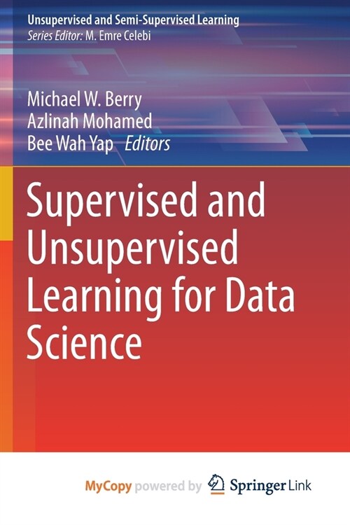Supervised and Unsupervised Learning for Data Science (Paperback)
