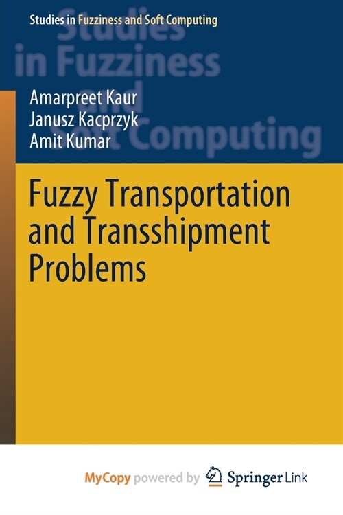 Fuzzy Transportation and Transshipment Problems (Paperback)