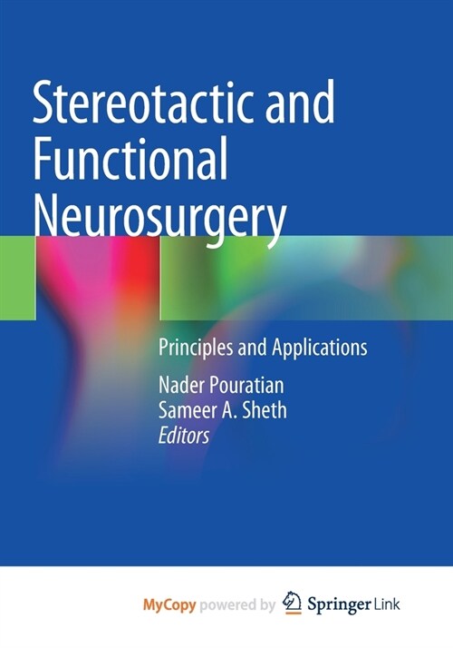 Stereotactic and Functional Neurosurgery : Principles and Applications (Paperback)