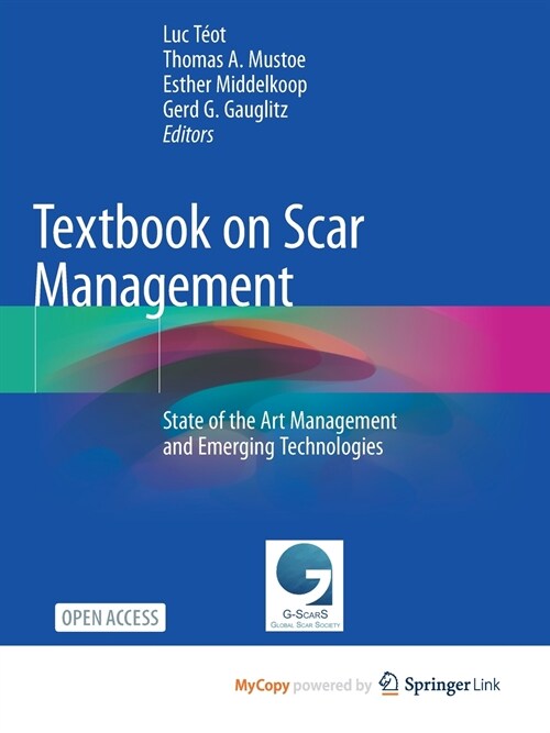 Textbook on Scar Management : State of the Art Management and Emerging Technologies (Paperback)